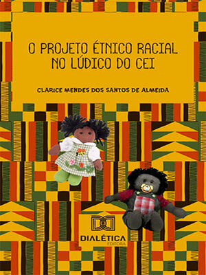 cover image of O projeto étnico racial no lúdico do CEI